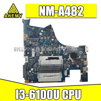 NM-A482 originalus mainboard Lenovo 300-14ISK su I3-6100U Nešiojamas plokštė