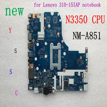 Nemokamas pristatymas nauja Nauja NM-A851 plokštė Lenovo 310-15IAP nešiojamojo kompiuterio pagrindinės plokštės ( su N3350 CPU ) Naudoti ddr3l žemos įtampos memor